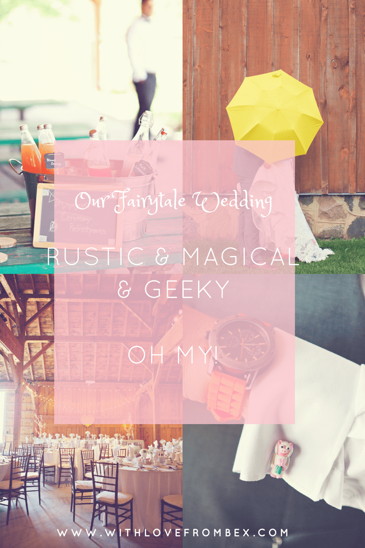 Our Fairytale Wedding: Rustic & Magical & Geeky, Oh MY!