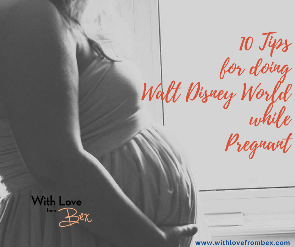 Pregnant at Disney: 10 Tips for surviving Disney World while pregnant