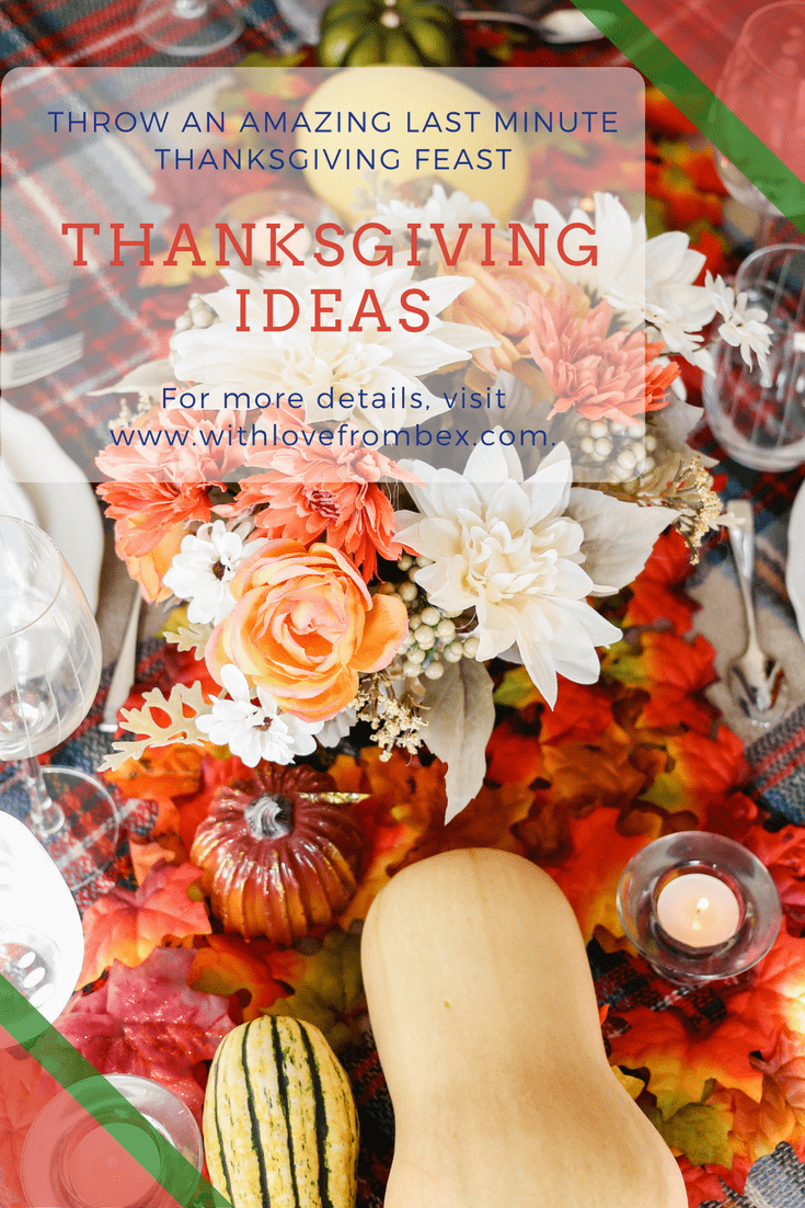 Last Minute Thanksgiving Ideas