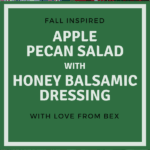 Apple Pecan Salad with Honey Balsamic dressing