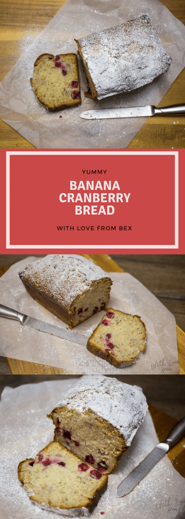 Easy and Delicious Banana Cranberry Bread