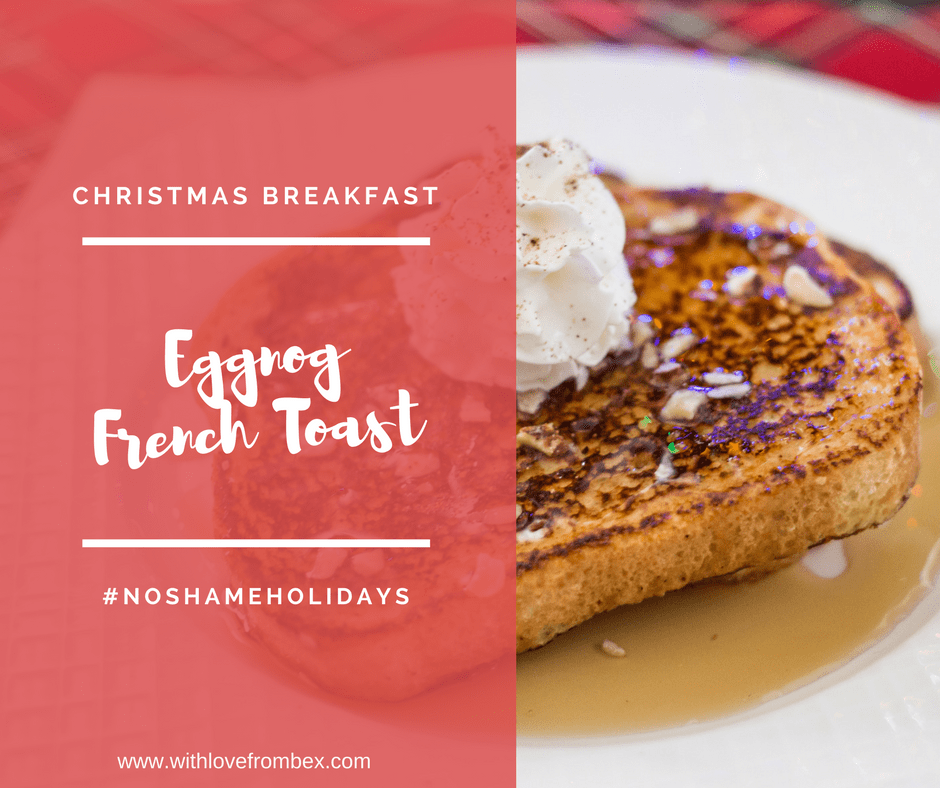 Eggnog French Toast